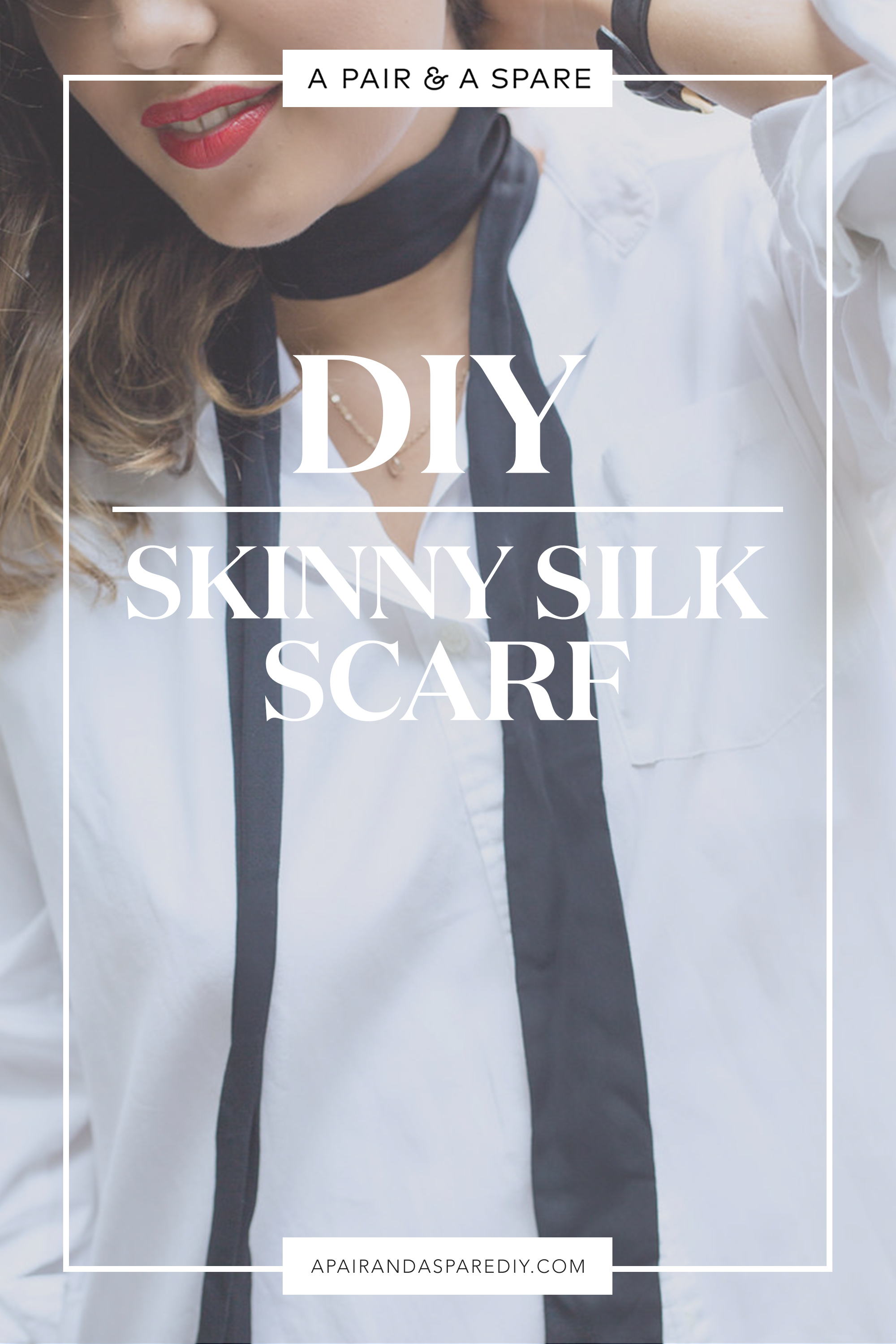 DIY Skinny Silk Scarf