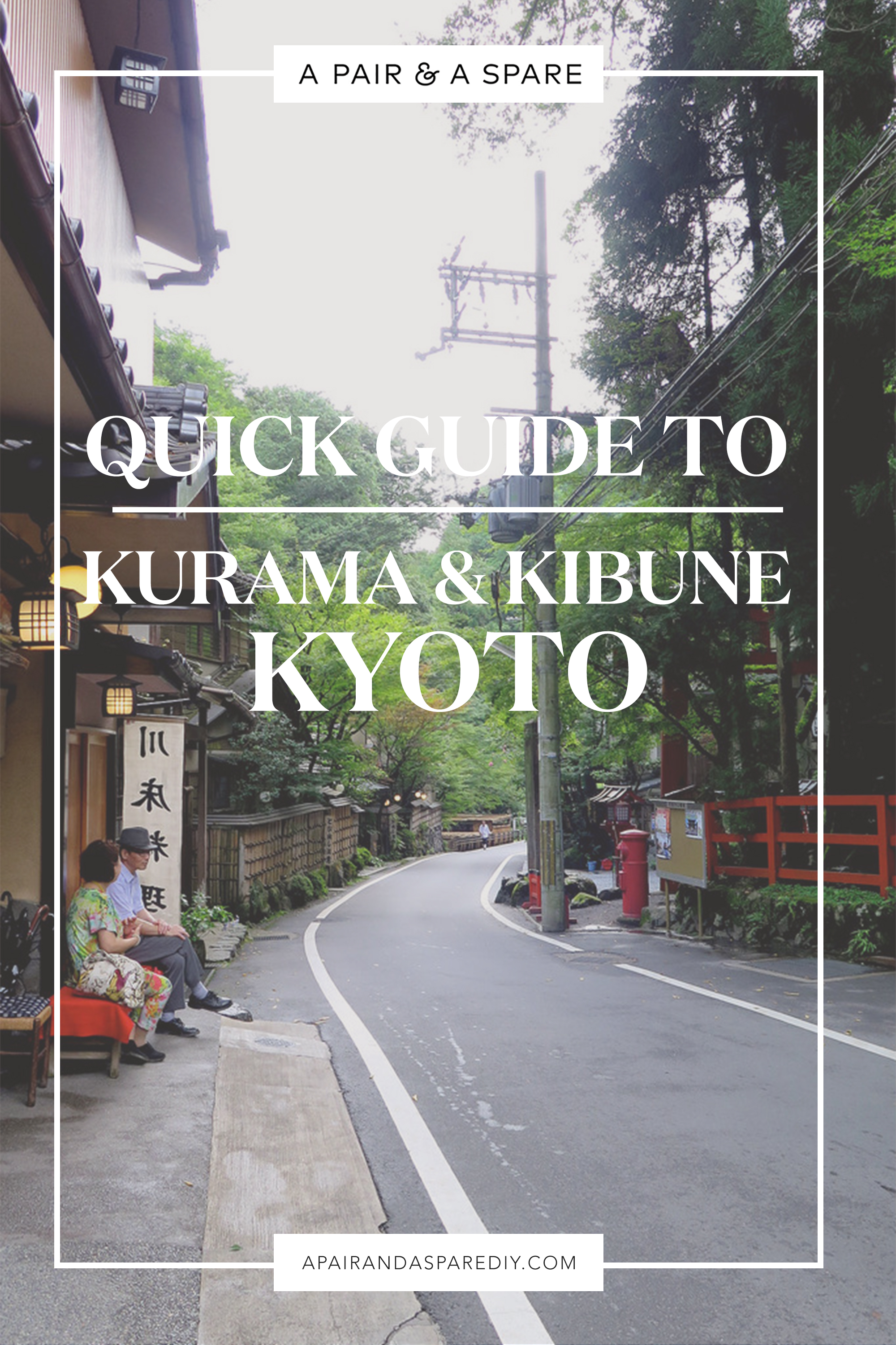 Guide to Kurama & Kibune, Kyoto