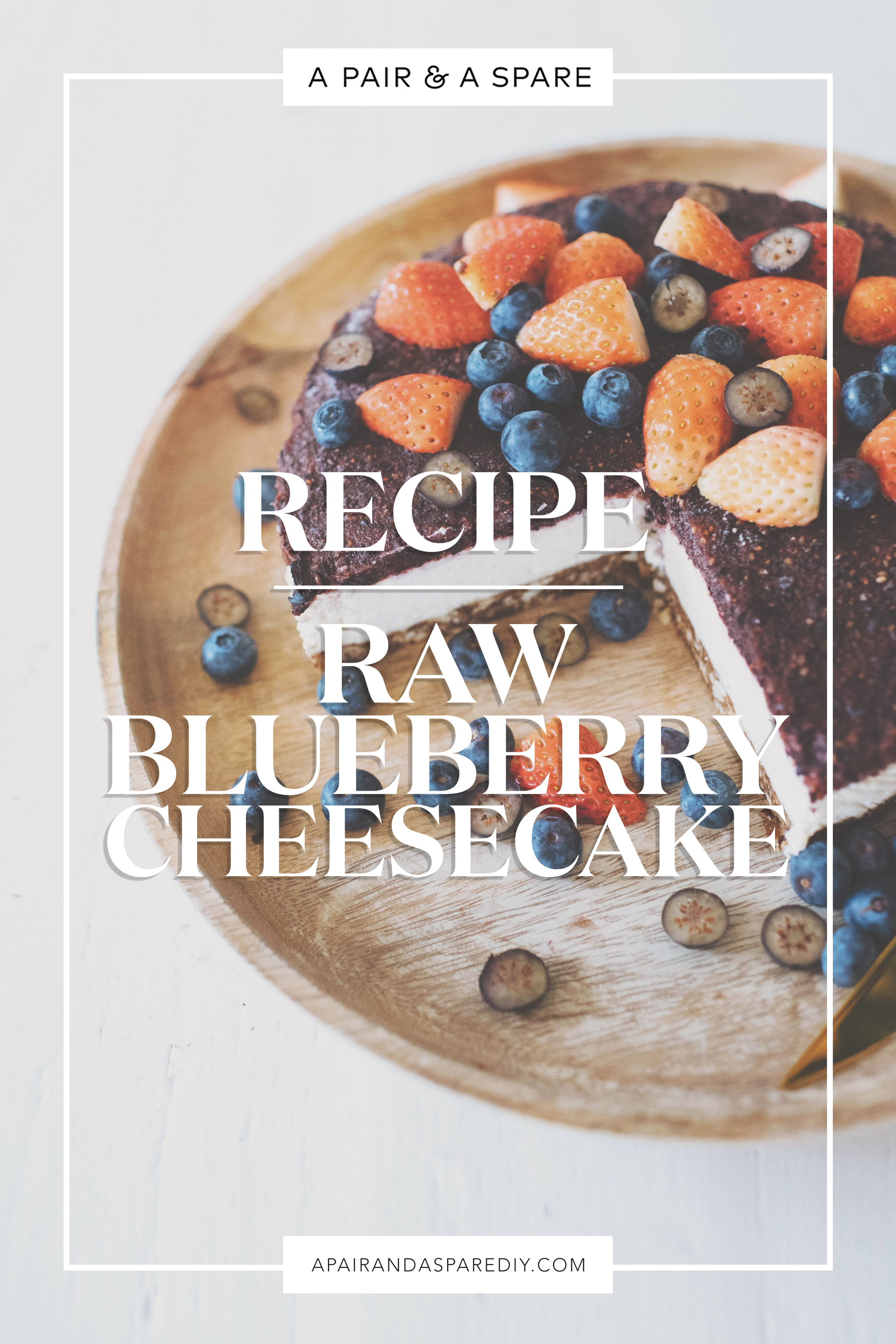 Raw Blueberry Cheesecake Recipe